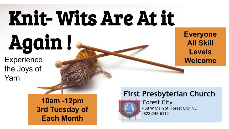 Knit Wits are at it again every third Tuesday of the month